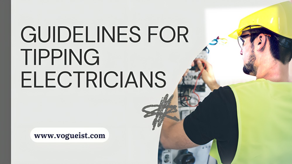 Guidelines for Tipping Electricians
